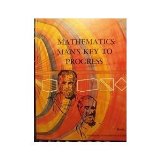 Mathematics: Man's key to progress (Franklin mathematics series)