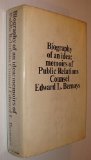Biography of an Idea: Memoirs of Public Relations Counsel Edward L. Bernays