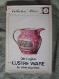 Old English lustre ware (Collectors' pieces)
