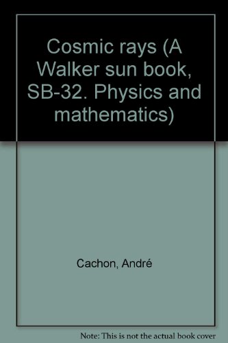 Book Cover Cosmic rays (A Walker sun book, SB-32. Physics and mathematics)