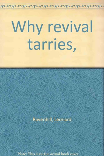 Why revival tarries,