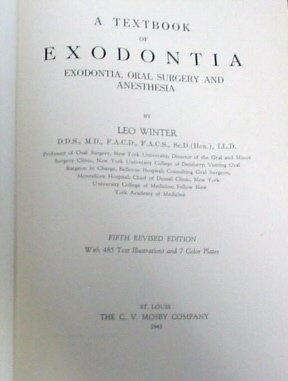 A textbook of exodontia: Exodontia, oral surgery and anesthesia