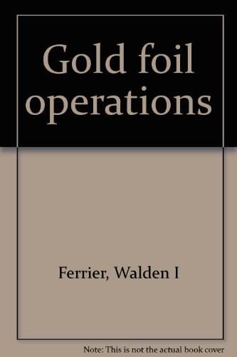 Gold foil operations