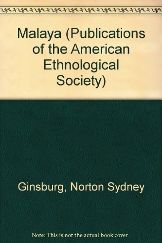 Malaya (Publications of the American Ethnological Society)