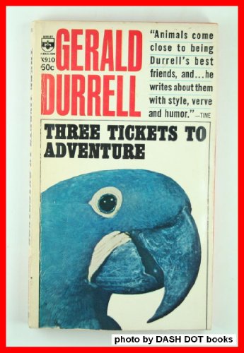 Three Tickets to Adventure (A Berkley Medallion Book)