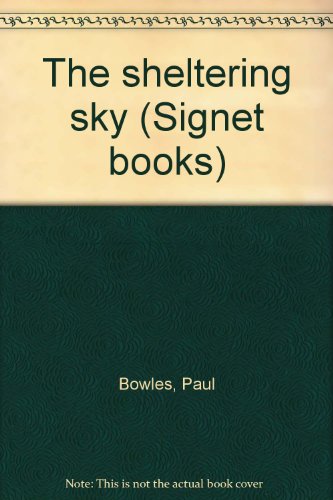 The sheltering sky (Signet books)