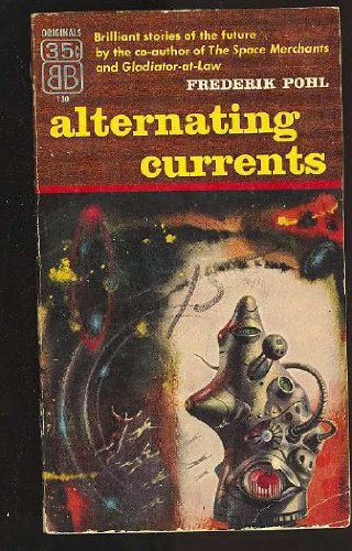 Alternating Currents (Vintage Ballantine SF, 130)