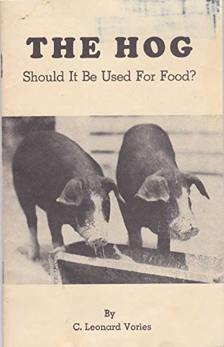 The hog: Should it be used for food?