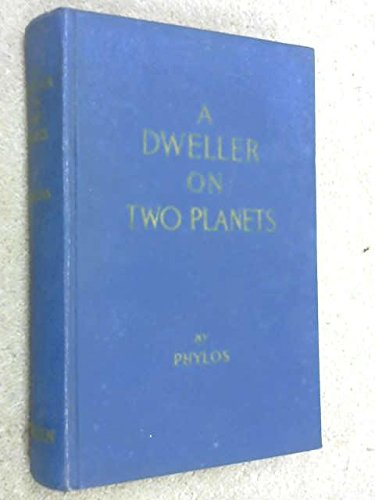 A Dweller on Two Planets: Or The Dividing of the Way