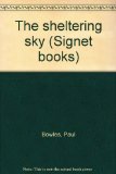 The sheltering sky (Signet books)