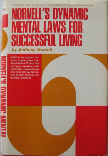 Norvell's Dynamic Mental Laws for Successful Living