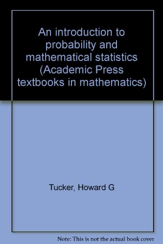 An introduction to probability and mathematical statistics (Academic Press textbooks in mathematics)