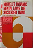 Norvell's Dynamic Mental Laws for Successful Living