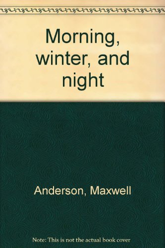 Morning, winter, and night