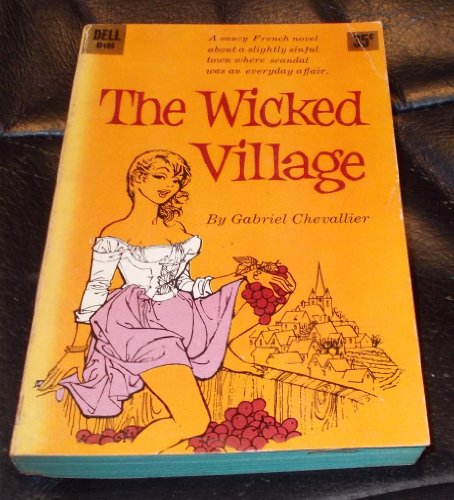 The wicked village: A story of Clochemerle ([Dell Books 35 cent series)