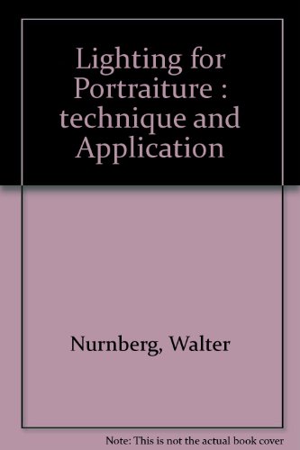 Lighting for portraiture;: Technique and application