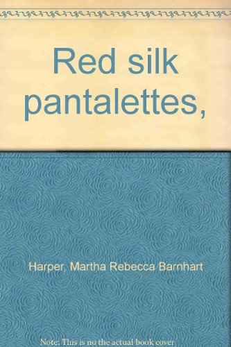 Red silk pantalettes,