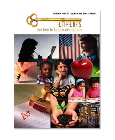 My Brother Sam is Dead : A Unit Plan (LitPlans)