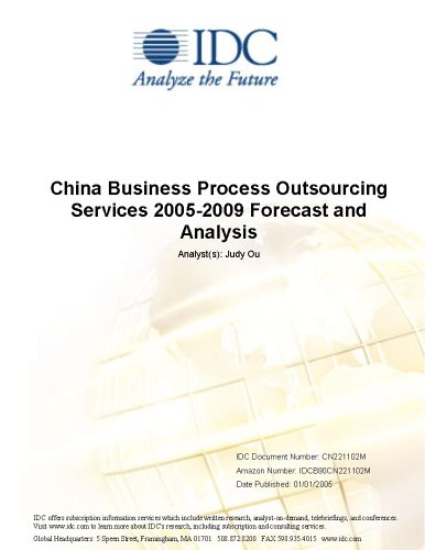 China Business Process Outsourcing Services 2005-2009 Forecast and Analysis
