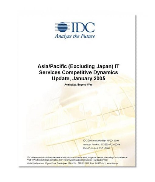 Asia/Pacific (Excluding Japan) IT Services Competitive Dynamics Update, January 2005