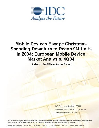 Mobile Devices Escape Christmas Spending Downturn to Reach 9M Units in 2004: European Mobile Device Market Analysis, 4Q04