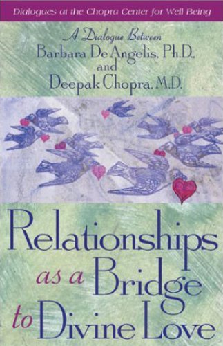 Relationships as a Bridge to Divine Love