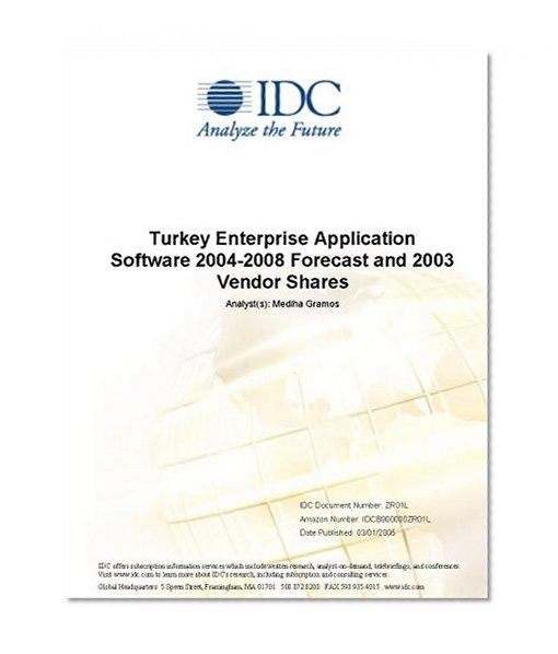 Turkey Enterprise Application Software 2004-2008 Forecast and 2003 Vendor Shares