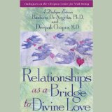 Relationships as a Bridge to Divine Love
