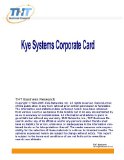 Kye Systems Corporate Card: Recently Updated! THT Corporate Card Series: Learn more about Kye Systems Corp; a leading producer of PC peripherals and DSC; in convenient pdf format.