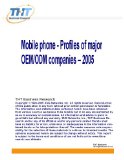 Mobile phone - Profiles of major OEM/ODM companies Ã¢â‚¬â€œ 2005: Major mobile phone contract manufacturers - 2002-5 shipments; contract manufacturing ... and sales performance; and China operations
