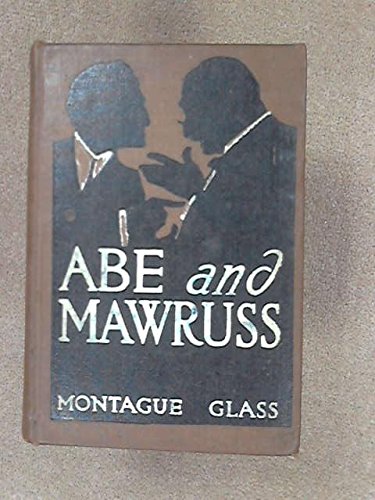 Abe and Mawruss: Being Further Adventures of Potash and Perlmutter