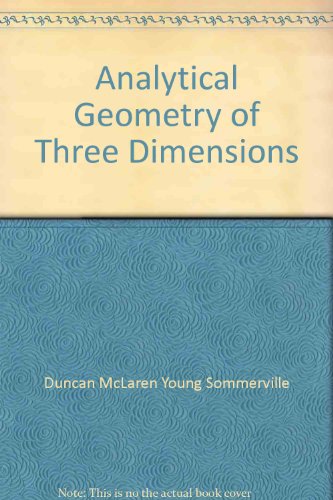 Analytical geometry of three dimensions,