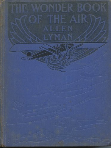 The wonder book of the air,