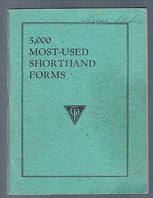 5,000 most-used shorthand forms;: The 5,000 words of highest frequency as compiled by Dr. Ernest Horn, classified by John Robert Gregg according to ... Gregg shorthand manual anniversary edition