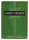 Bambi's children;: The story of a forest family