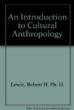 An introduction to cultural anthropology,