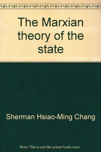 The Marxian theory of the state