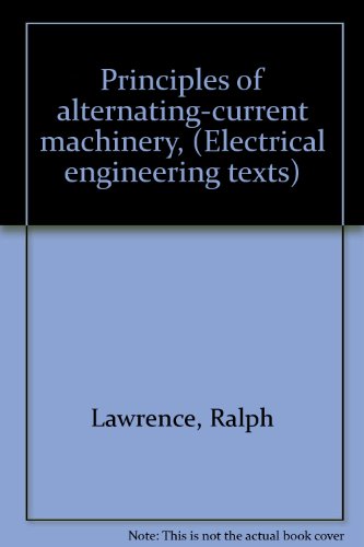 Principles of alternating-current machinery, (Electrical engineering texts)