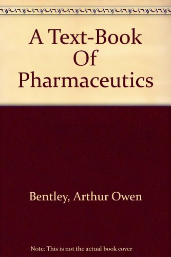A text-book of pharmaceutics