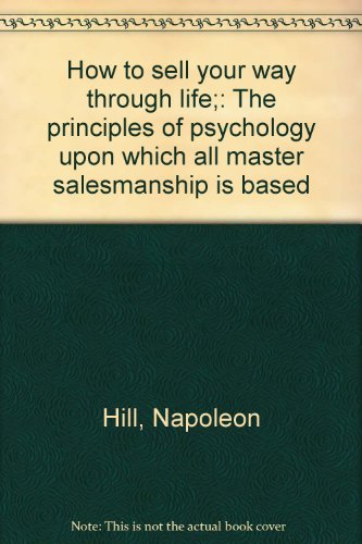 How To Sell Your Way Through Life
