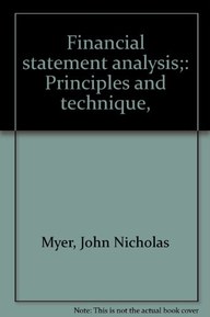 Financial statement analysis;: Principles and technique,