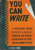You Can Write: By F. Fraser Bond