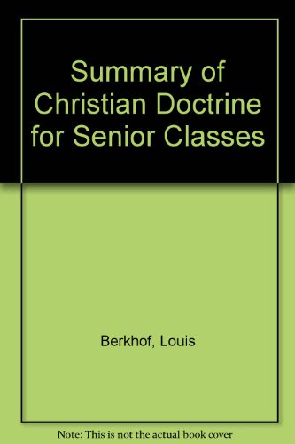 Summary of Christian Doctrine for Senior Classes