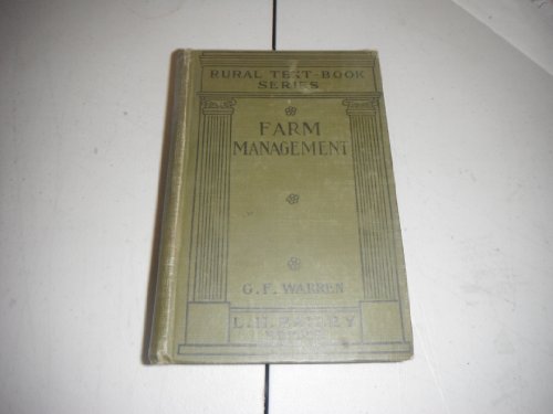 Farm management / by G.F. Warren (Rural text-book series)