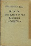 KKK, the kreed of the Klansmen: A symposium (Little blue book, No. 650)