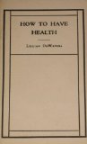 How to have health
