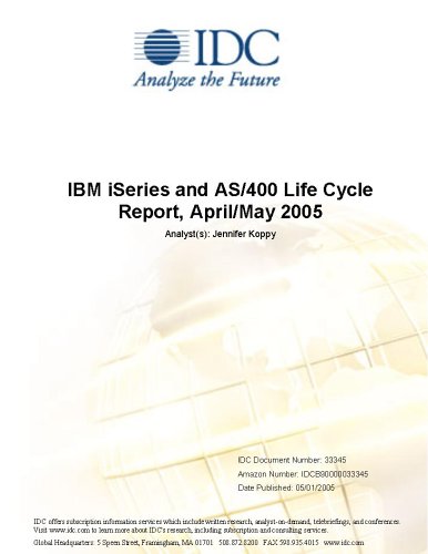 IBM iSeries and AS/400 Life Cycle Report, April/May 2005