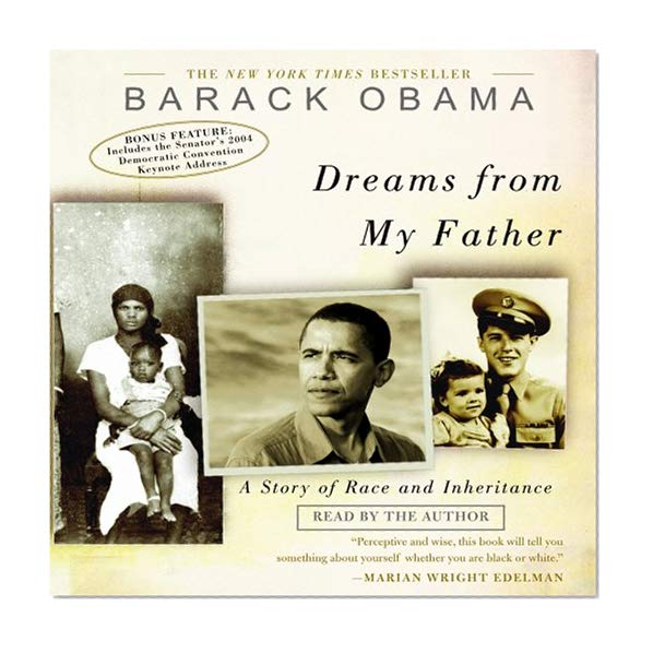 Dreams from My Father: A Story of Race and Inheritance