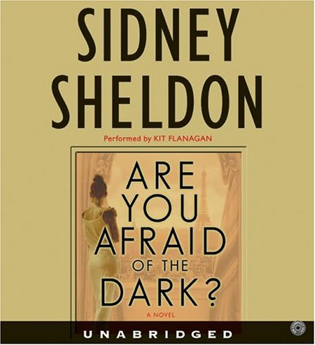 Are You Afraid of the Dark? CD : A Novel (Sheldon, Sidney)