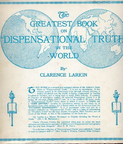 The Greatest Book on "Dispensational Truth" in the World